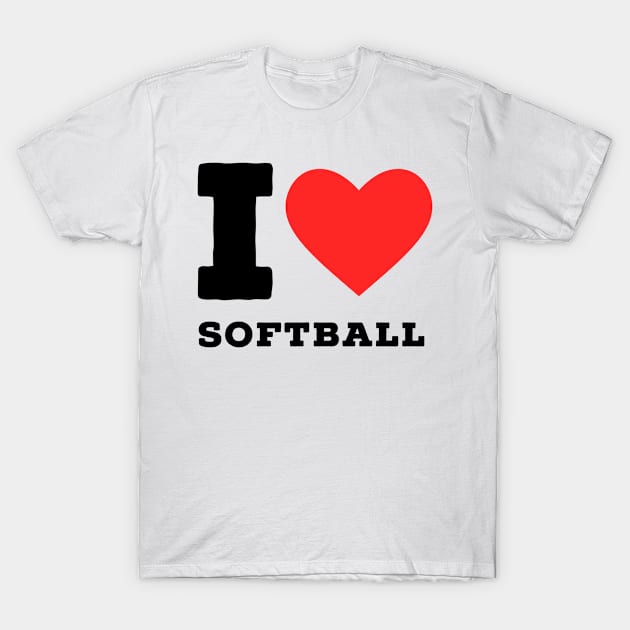 I love softball T-Shirt by richercollections